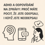 adhd a odepisování na zprávy a komunikace